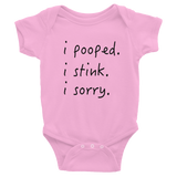 I pooped. I stink. I sorry.- Pink baby one-piece bodysuit