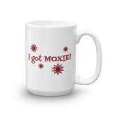 white 15oz coffee mug - I got moxie