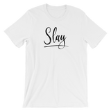 white t-shirt - "slay"