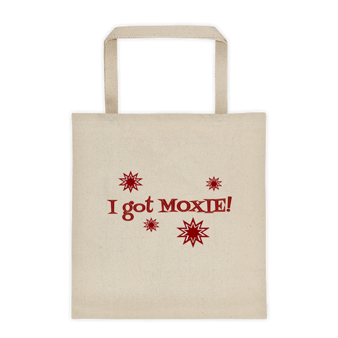 Canvas  tote bag - "I got moxie"
