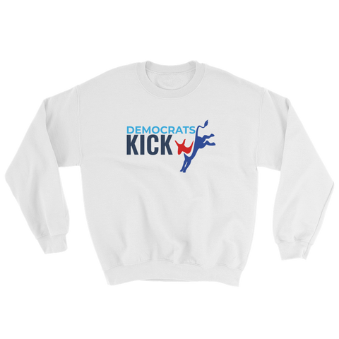 Democrats Kick A - white Sweatshirt